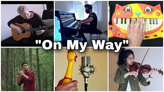 Who played It Better :- On My Way - Alan Walker  (Guitar,Flute,Piano,Chicken, Cat Piano,Violin)