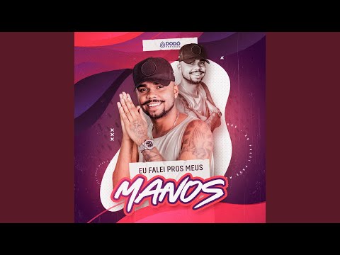 Eu Falei Pros Meus Manos