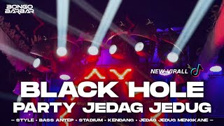 Download lagu DJ BLACK HOLE STYLE PARTY JEDAG JEDUG FULL BASS VIRAL TIK-TOK β’ BONGOBARBAR mp3 Download lagu DJ BLACK HOLE STYLE PARTY JEDAG JEDUG FULL BASS VIRAL TIK-TOK β’ BONGOBARBAR mp3
