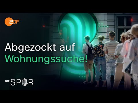 Hinterlistiger Betrug auf dem Wohnungsmarkt entlarvt | Die Spur