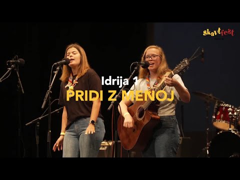 Idrija 1 - PRIDI Z MENOJ (Skavtfest 2020/21)