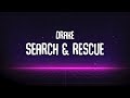 Drake Search Rescue Lyrics