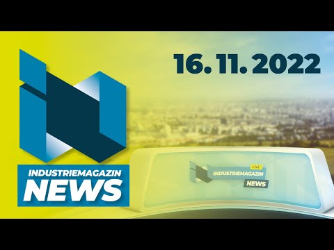 Industriemagazin News - 16.11.2022