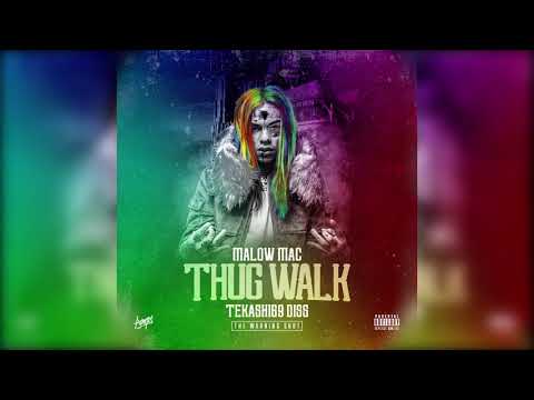 MALOW MAC - THUG WALK FREESTYLE ((Tekashi69 Diss The Warning Shot))