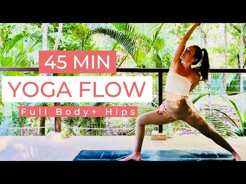 45 Min Yoga Flow | Full Body Vinyasa for Strength & Stretch + Hips | Moderate - Intermediate