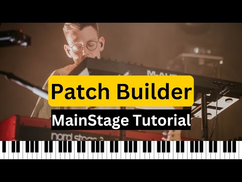Patch Builder | Worship Ressources | MainStage