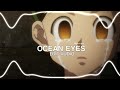 Ocean Eyes - Billie Ellish (Edit Audio)
