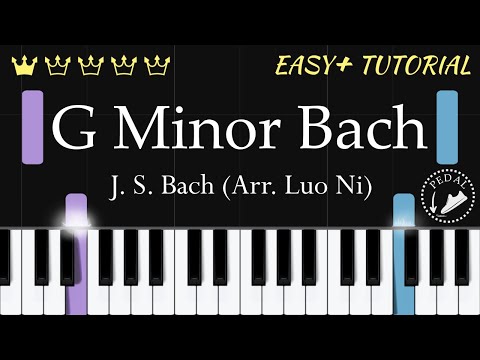 G Minor Bach - Easy+ Piano Tutorial