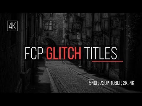 Apple Motion Template: FCP Glitch Titles + Free Download