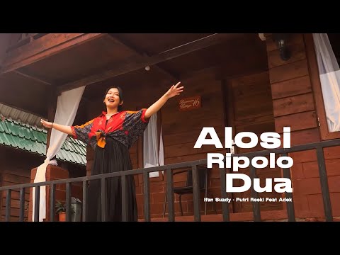 Alosi Ripolo Dua - Ifan Suady - Putri Reski Feat Adek - Cover