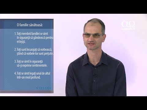 Curs Casatoria si Familia - Lucian Oniga - 10 - Caracteristicile unei familii sanatoase