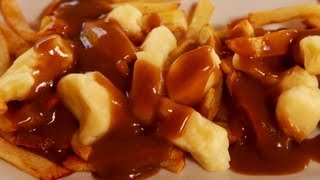 Poutine (Cheese Curds, French Fries and Gravy) - Sous Chef Jordan