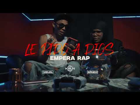 EMPERA RAP - LE PIDO A DIOS (VIDEO OFICIAL)