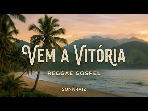 Miniatura do vídeo Sua Vitória Vai Chegar no Tempo Certo! | Reggae Gospel