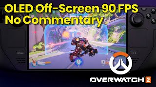 Steam Deck - Unproduced Footage: Overwatch 2 (OLED; 90fps;Off-Screen; No Commentary)
