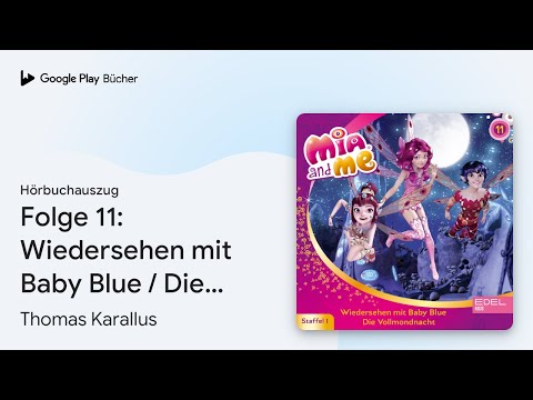 „Folge 11: Wiedersehen mit Baby Blue / Die…“ von Sygun Liewald · Hörbuchauszug
