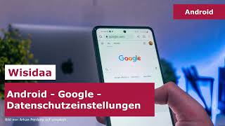 Android Google Datenschutzeinstellungen