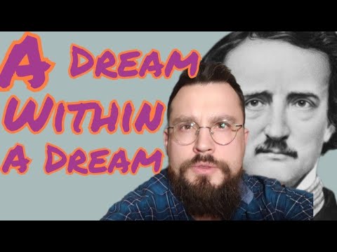 A Dream Within a Dream by Edgar Allan Poe Discussion: Analysis, Interpretation, Review, Summary