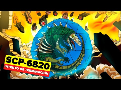 SCP-6820 - Termination Attempt