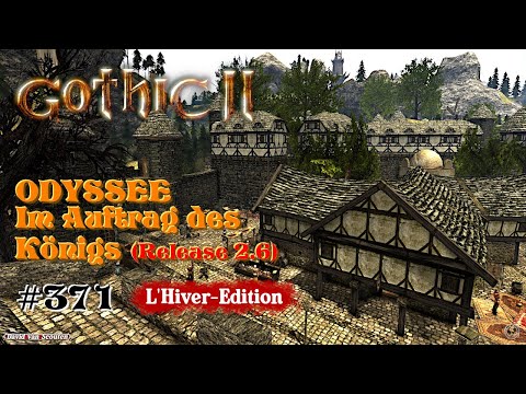 BLUTKELCHE.⚓ODYSSEE-Im Auftrag des Königs, V2.6 (L'Hiver) #371★Let's Play [Gothic 2 Mod][GER]