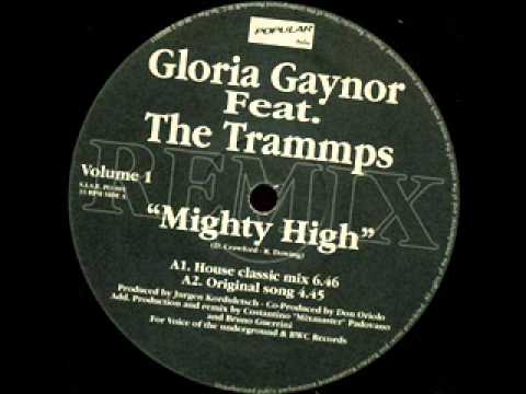 Gloria Gaynor feat The Trammps - Mighty High [House Classic Mix]