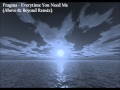 Fragma - Everytime You Need Me (Above & Beyond Remix) [HQ]