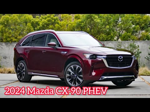 , title : 'Nouveau Mazda CX-90 PHEV 2024 || Intérieur & Extérieur'