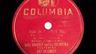 1941 HITS ARCHIVE: High On A Windy Hill - Will Bradley (Jimmy Valentine, vocal)