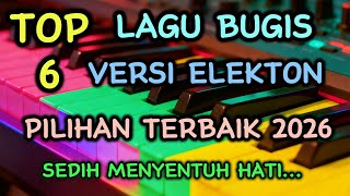 Download lagu LAGU BUGIS VERSI ELEKTON ~ Pilihan Terbaik 2026 ~ Menyentuh Hatu mp3