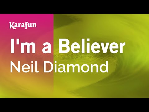 I'm a Believer - Neil Diamond | Karaoke Version | KaraFun