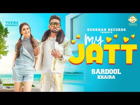 Poster my jatt lyrics – sardool khaira, yuvika chaudhary