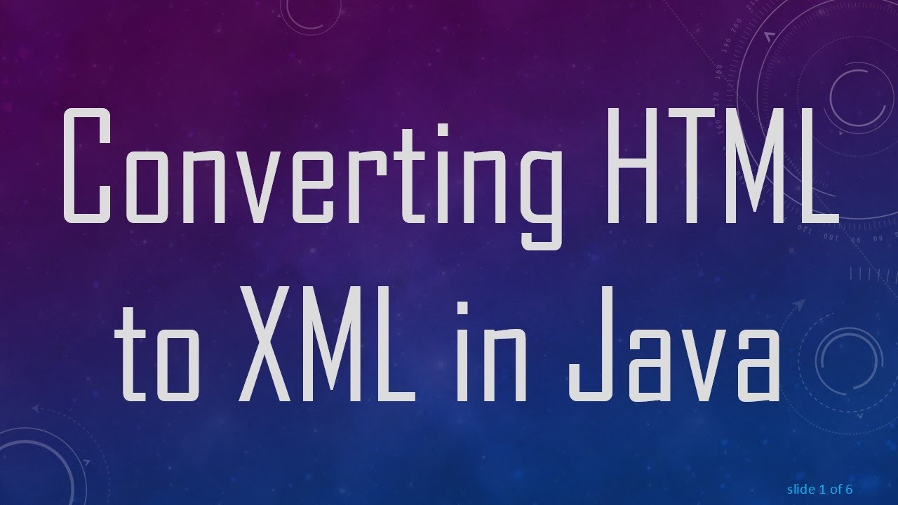 Converting HTML to XML in Java