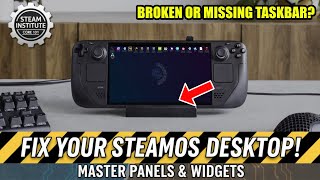 SteamOS Desktop Emergency: Restore Your Taskbar & Master Panels | Steam Institute 101