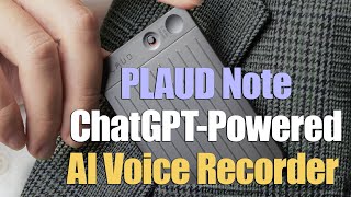 PLAUD Note - ChatGPT-Powered AI Voice Recorder