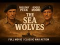 The Sea Wolves 1980 Full Movie Gregory Peck Roger Moore Classic War Action Retro Vault TV