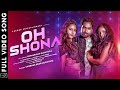 Oh Shona | Full Video Song | Odia Album | Sambhav | Muskan | Shivani | Asad Nizam | Kuldeep | Tapu
