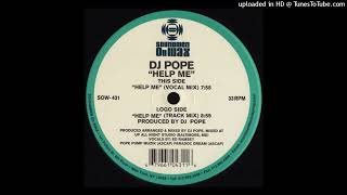 DJ Pope - Help Me (Track Mix)