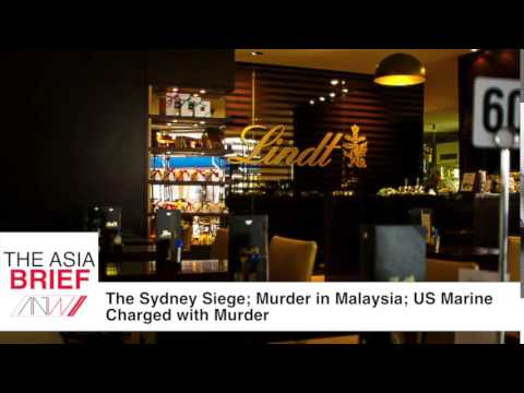 The Sydney Siege; Murder in Malaysia; US Marine Charged with Murder