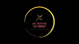 GIGI D&#39;AGOSTINO &#39;&#39;La Danse [Tanzen Vision RMX]&#39;&#39;