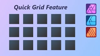 The NEW Quick Grid in ALL Affinity 2 Apps