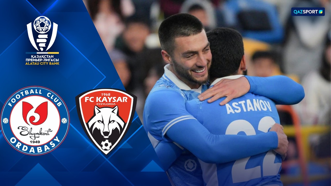 Ordabasy vs Kaysar Highlights