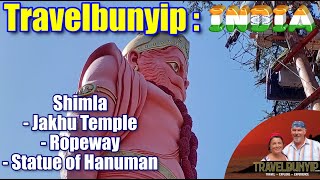 Shimla - The Jakhu Temple, Ropeway and the Statue of Hanuman