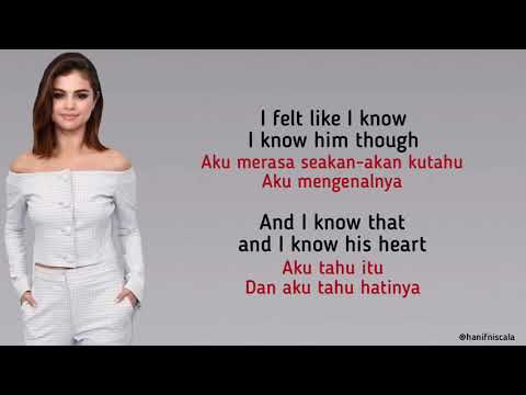 Selena Gomez - The Heart Wants What It Wants | Lirik Terjemahan