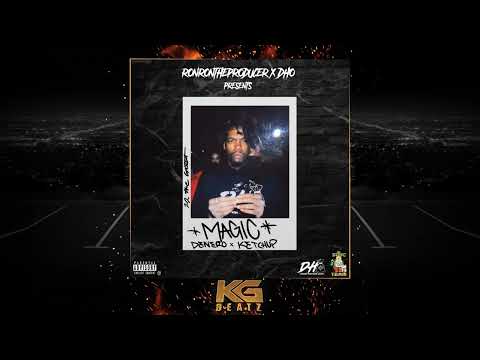 DeneroDaDoughHunter x Ketchy The Great - Magic [Prod. By Bruce24k, Ron-Ron] [New 2022]