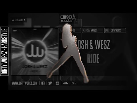 Josh & Wesz - Ride (Official HQ Preview)