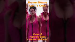Human Nature - Last To Know (Cover of "Color Me Badd- The Last To Know")