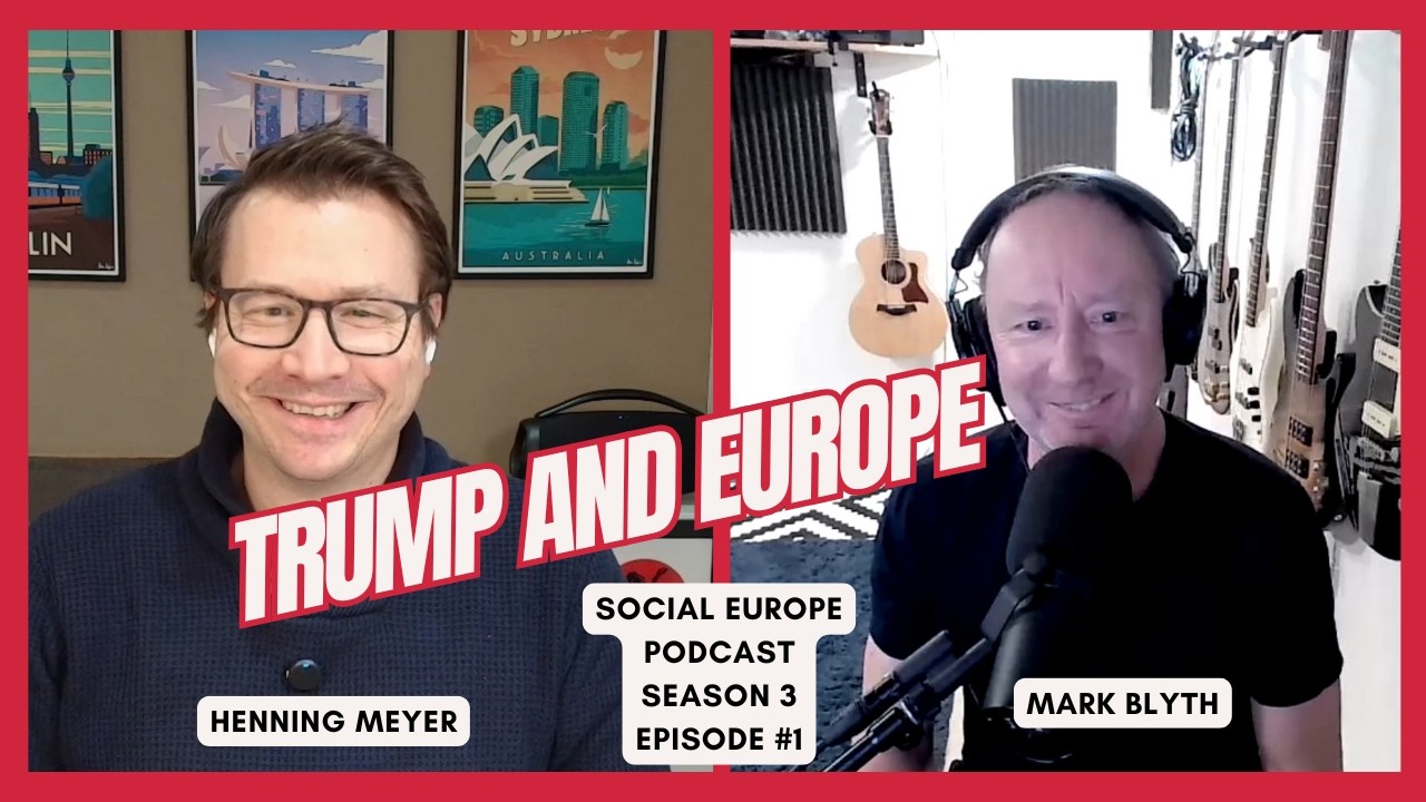 Mark Blyth: Trump Year One and Beyond - Tech Lords, ICE Raids, and Why Europe Can't Defend Itself