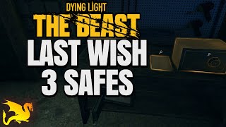 Last Wish 3 Safe Codes - DYING LIGHT THE BEAST