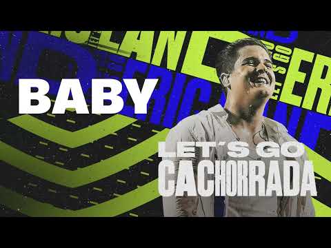 BABY - Eric Land (CD Let's Go Cachorrada)