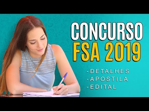 Concurso FSA 2019 - Edital, Inscrição e Apostilas